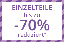 Einzelteile 70% reduziert